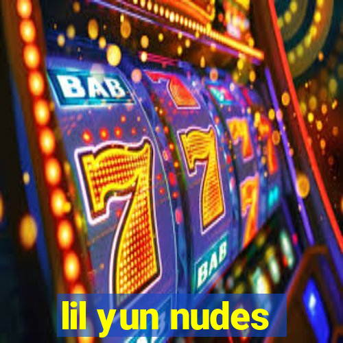 lil yun nudes